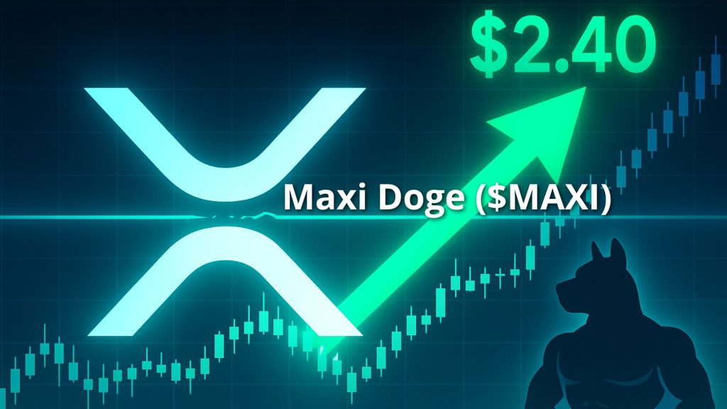 XRP Breakout Sparks $2.40 Target as Maxi Doge Presale Heats Up.